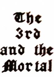 The 3rd And The Mortal : The 3rd and the Mortal